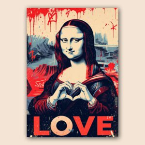 Affiche street art inspirée de La Joconde avec mains en forme de cœur, mot LOVE en rouge et fond graffiti bleu et rouge.