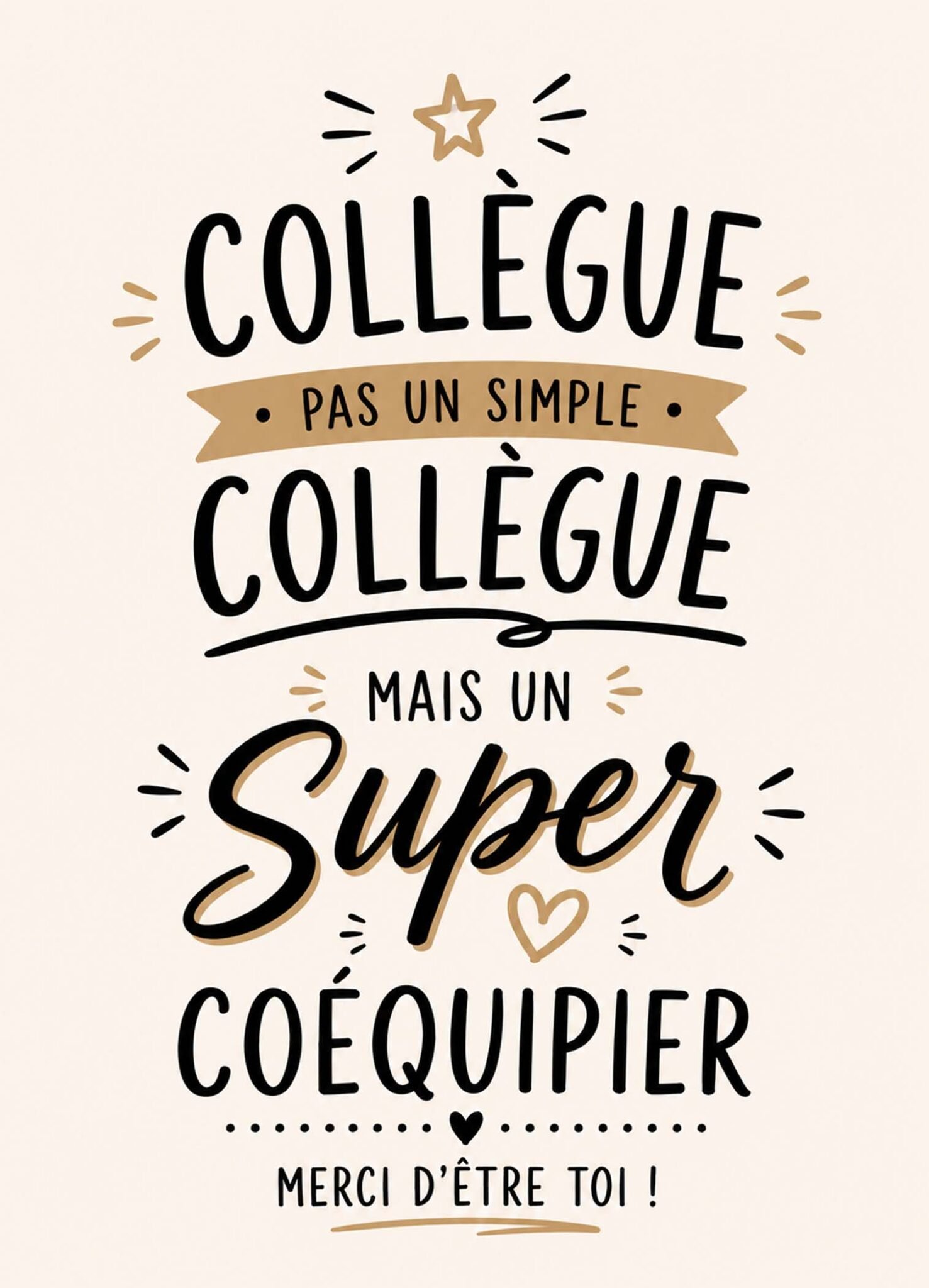 Affiche représentant les mots « pas un simple collègue, mais un super coéquipier » dans une composition typographique claire