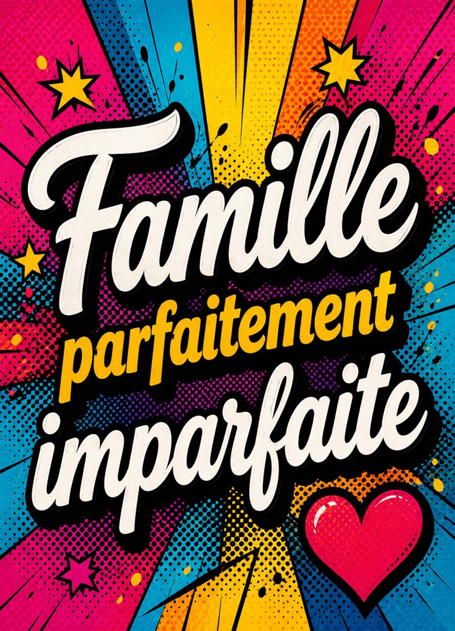 Affiche représentant Une affiche pleine de peps qui célèbre la famille avec humour et bonne humeur. Son style pop art attire tout de suite le regard et apporte une touche graphique très vivante à la décoration