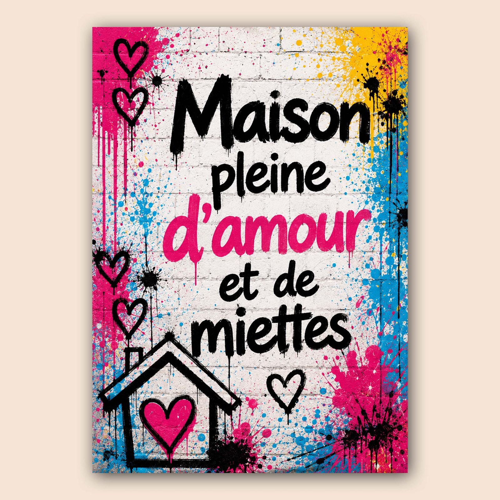 Affiche décorative colorée avec message maison pleine d'amour et de miettes